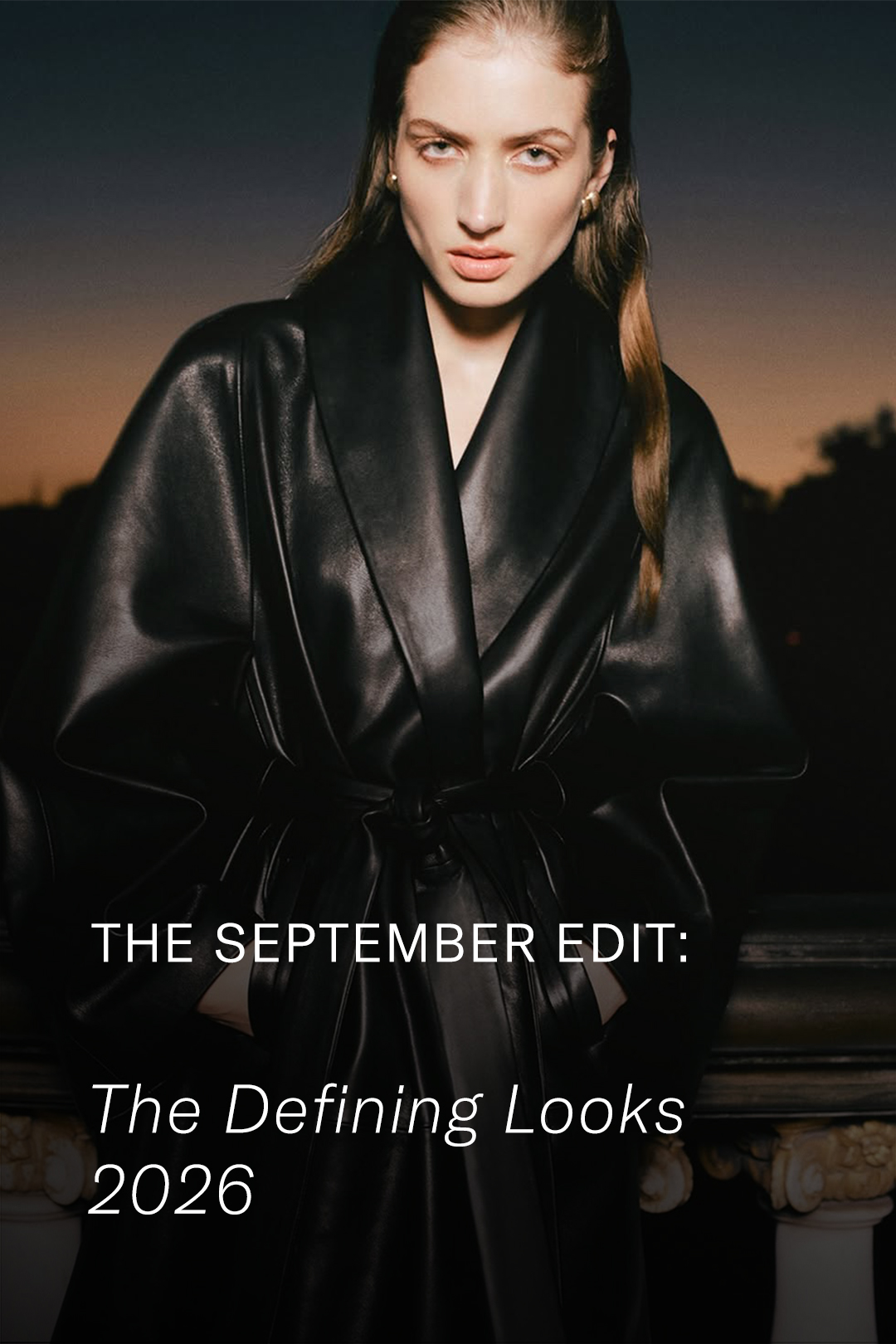 THE SEPTEMBER EDIT: Jesienne trendy i stylizacje